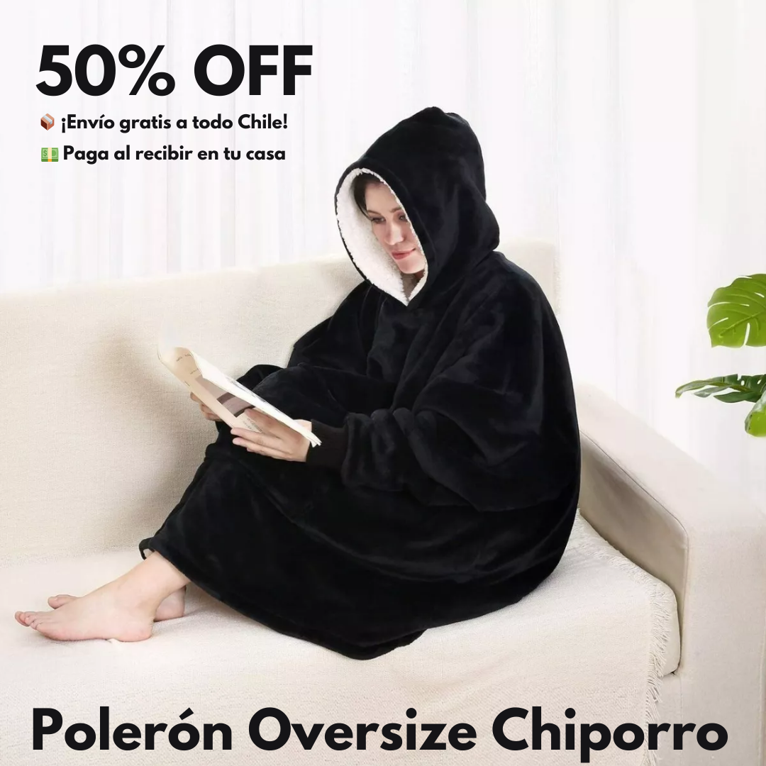 Polerón Oversize Chiporro – El mejor abrigo para este otoño-invierno, no pases más frío